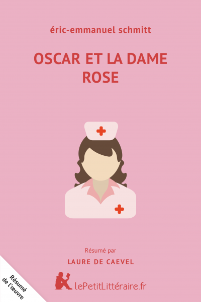 Résumé du livre :  Oscar et la Dame rose